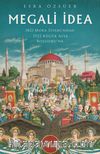 Megali İdea & 1821 Mora İsyanı'ndan 1922 Küçük Asya Bozgunu'na