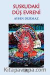 Suskudaki Düş Evreni