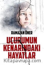 Uçurumun Kenarındaki Hayatlar