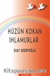 Hüzün Kokan Ihlamurlar