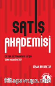 Satış Akademisi <br /> Çin'den Sultanhamam'a Satışın 5.000 Yıllık Öyküsü