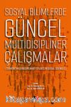 Sosyal Bilimlerde Güncel Multidisipliner Çalışmalar (Current Multidiscıplinary Studies In Social Sciences)