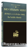 Bid'atlerin Nehyi (El-Bid'a ve'n-Nehyu Anha)