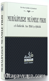 Muhaliflere Muamele Fıkhı / El-Nifak An Ehli'ş-Şikak