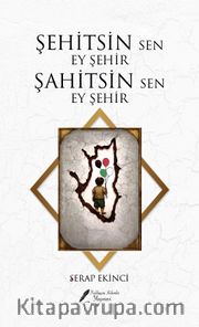 Şehitsin Sen Ey Şehir Şahitsin Sen Ey Şehir