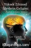 Yüksek Zihinsel İşlevlerin Gelişimi