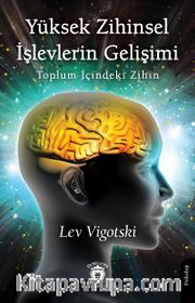 Yüksek Zihinsel İşlevlerin Gelişimi
