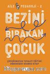 Bezini Bırakan Çocuk