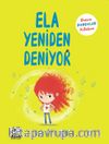 Ela Yeniden Deniyor & Benim Duygular Kitabım