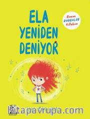 Ela Yeniden Deniyor <br /> Benim Duygular Kitabım