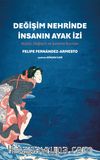 Değişim Nehrinde İnsanın Ayak İzi & Kültür, Değişim ve Evrimin Sınırları