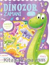 Dinozor Zamanı Çıkartmalı Aktivite Kitabı 