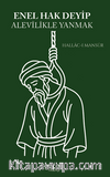 Enel Hak Deyip Alevilikle Yanmak