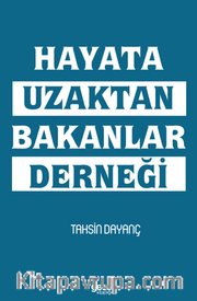 Hayata Uzaktan Bakanlar Derneği