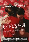 Kavuşma & Piruze ve Oğulları