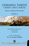 Osmanlı Tarihi (Tarih-i Ebu'l Faruk) Cilt 3 & Kanuni Sultan Süleyman ve II.Selim Devri (1520-1574)