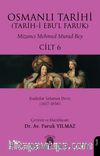 Osmanlı Tarihi (Tarih-i Ebu'l Faruk) Cilt 6 & Kadınlar Saltanatı Devri (1617-1656)