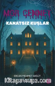 Mor Cennet Kanatsız Kuşlar