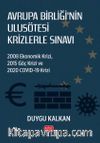 Avrupa Birliği'nin Ulusötesi Krizlerle Sınavı: 2008 Ekonomik Krizi, 2015 Göç Krizi ve 2020 Covid-19 Krizi