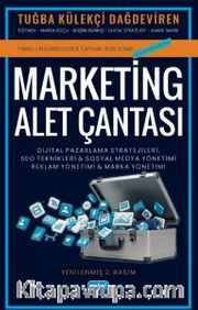 Marketing Alet Çantası: Dijital Pazarlama Stratejileri, SEO Teknikleri, Sosyal Medya <br /> Marka ve Reklam Yönetimi