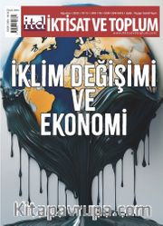 İktisat ve Toplum Dergisi 178. Sayı  İklim Değişimi ve Ekonomi