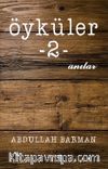 Öyküler 2 /  Anılar