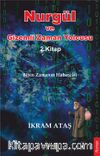 Nurgül ve Gizemli Zaman Yolcusu (2. Kitap)