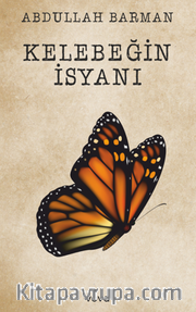 Kelebeğin İsyanı