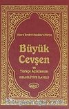 Büyük Cevşen ve Türkçe Açıklaması (Celcelutiye İlaveli) (Cep Boy) (Kod:1003)