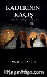 Kaderden Kaçış / Kalbin Temizse, Hikayen Mutlu Biter