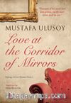Love at the Corridor of Mirrors