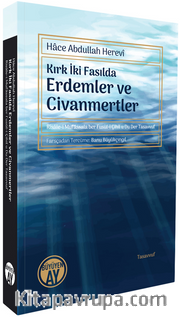 Kırk İki Fasılda Erdemler ve Civanmertler Risale-i Mufassala ber Fusûl-i Çihil u Du Der Tasavvuf