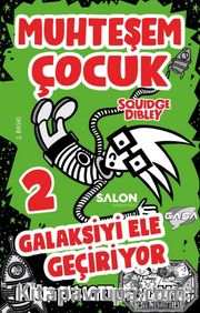 Muhteşem Çocuk Squidge Dibley / Galaksiyi Ele Geçiriyor