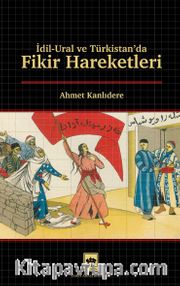 İdil <br /> Ural ve Türkistan'da Fikir Hareketleri