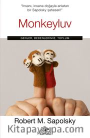 Monkeyluv: Genler, Bedenlerimiz, Toplum