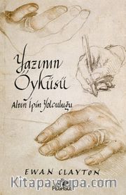 Yazının Öyküsü: Altın İpin Yolculuğu