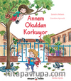 Annem Okuldan Korkuyor 