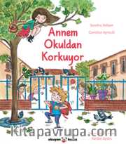 Annem Okuldan Korkuyor 
