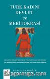 Türk Kadını Devlet ve Meritokrasi