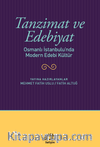 Tanzimat ve Edebiyat & Osmanlı İstanbulu'nda Modern Edebi Kültür