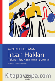 İnsan Hakları <br /> Yaklaşımlar, Kazanımlar, Sorunlar
