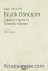 Büyük Dönüşüm & Çağımızın Siyasal ve Ekonomik Kökenleri
