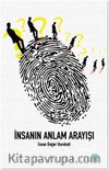 İnsanın Anlam Arayışı & İnsan ve Değer Hareketi 