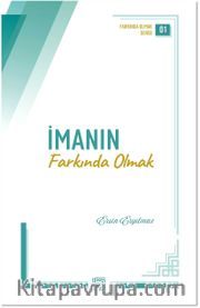 İmanın Farkında Olmak
