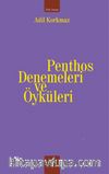 Penthos Denemeleri ve Öyküleri