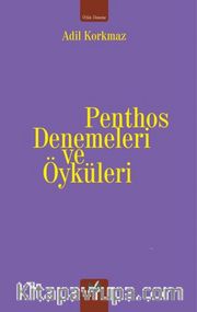 Penthos Denemeleri ve Öyküleri