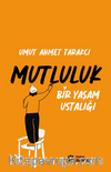Bir Yaşam Ustalığı Mutluluk