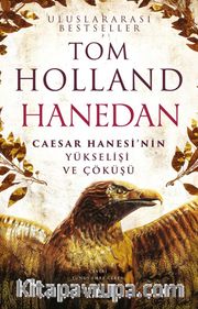 Hanedan <br /> Caesar Hanesi'nin Yükselişi ve Çöküşü
