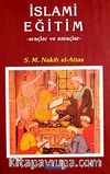 İslami Eğitim & Araçlar ve Amaçlar