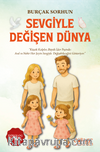 Sevgiyle Değişen Dünya